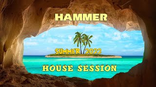 Download lagu Hammer - House Session Summer 2022 mp3