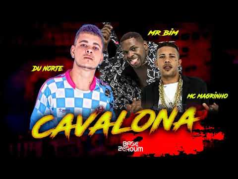 DU NORTE FEAT : MC MAGRINHO E MC MR BIM - CAVALONA