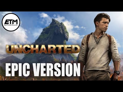 UNCHARTED Theme | EPIC VERSION
