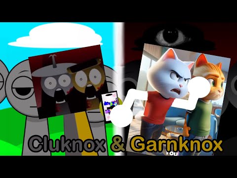 Sprunki oc cluknox & garnknox