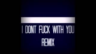 Big Sean - I Don't Fuck With You (Rawful Remix)