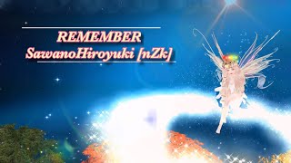 REMEMBER - SawanoHiroyuki [nZk] Lyrics