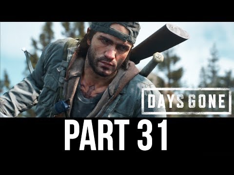 DAYS GONE Part 31 Gameplay Walkthrough - SAVING TAYLOR (Full Game)