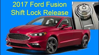 2017 Ford Fusion Shift Lock Release (Neutral)