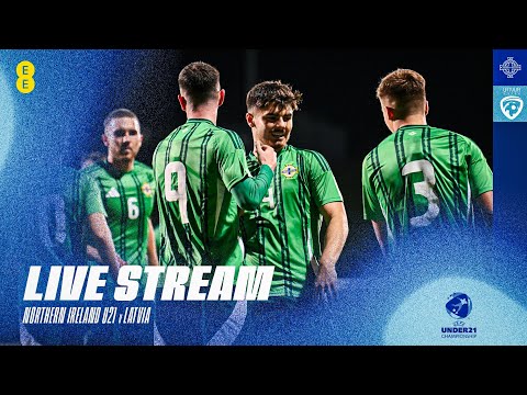 LIVE | Northern Ireland U21 v Latvia U21| Euro Qualifier