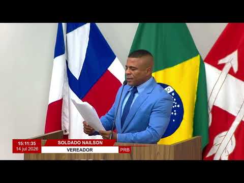 Grande Expediente Vereador Sd. Nailson | 14-07-2026