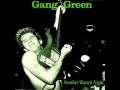 GANG GREEN - Fuck in A