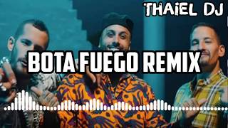 BOTA FUEGO REMIX - MAU Y RICKY FT NICKY JAM | THAIEL DJ