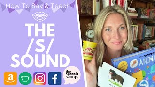 HOW TO SAY THE "S" SOUND AT HOME: Speedy Speech Therapy Activities for Toddlers! (Stopping and LISP)