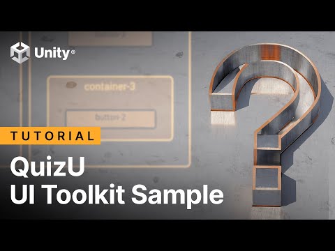 UI Toolkit sample: QuizU walkthrough | Tutorial