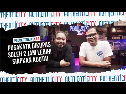 SETELAH 5 TAHUN, CERITA LENGKAP PAYUNG TEDUH DARI IS PUSAKATA - PODCAST NAIK CLAS