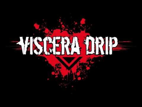 Viscera Drip - Fuck This Life