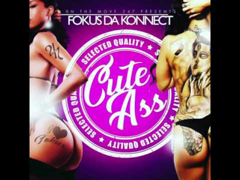 Fokus Da Konnect - Cute Ass (clean) hosted by DJ Kool Ant