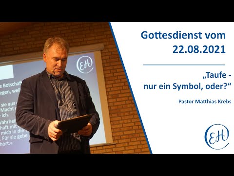 Gottesdienst 22.08.2021 Taufe
