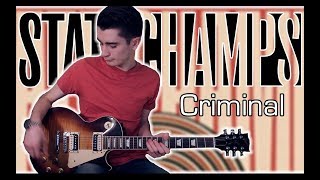 State Champs - Criminal (Guitar Cover w/ Tabs)