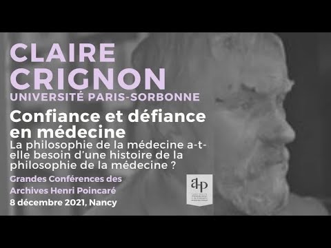 Claire Crignon sur la philosophie et l'histoire de la médecine, Grandes Conf. des Archives Poincaré