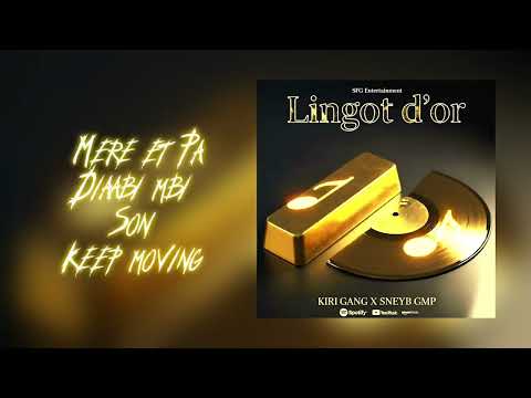 Kiri Gang - Lingot d'Or (feat. Sneyba) Official Lyrics Vidèo Prod By Bazik Prod