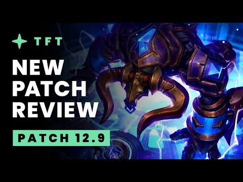 New Patch Review - Teamfight Tactics 12.9 Guide