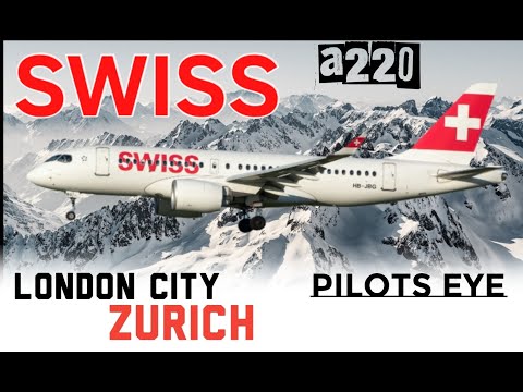 PilotsEye.tv / SWISS A220-100 / London City - Zurich / LCY - ZRH