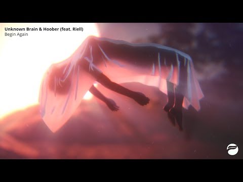 Unknown Brain & Hoober - Begin Again (ft. Riell) [Lyric Video / Typography]