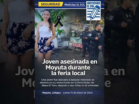 Joven asesinada en Moyuta durante la feria local