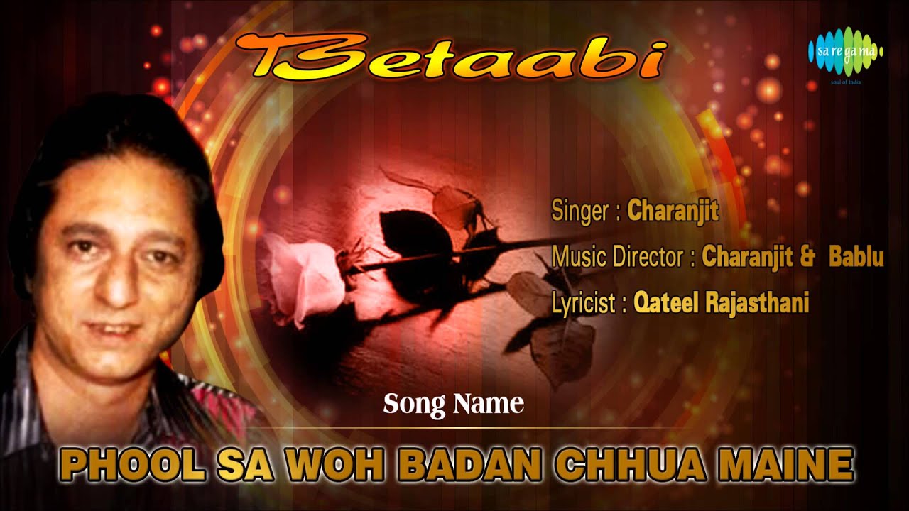 Phool Sa Woh Badan Chhua Maine Lyrics  | Betaabi | Charanjit Charan | Charanjit Charan
