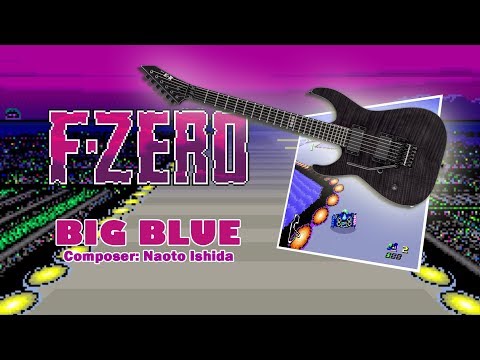 BIG BLUE - F-Zero [COVER] 🚀