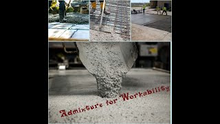 Admixture for Workability | plasticizers and Superplasticizers | How to finish concreting faster
