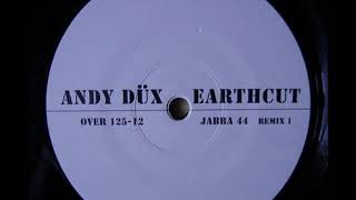 Andy Düx - Earthcut (Jabba 44 Remix 1)