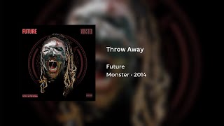 Future - Throw Away (432Hz)