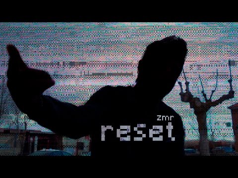 ZMR - RESET (VIDEOCLIP)