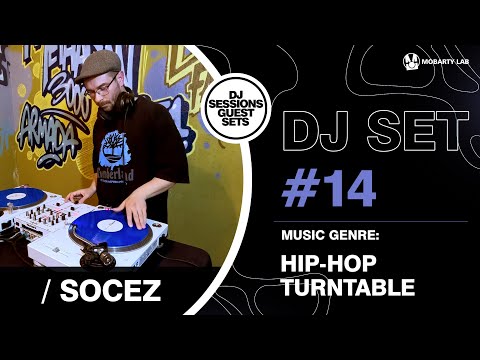 SOCEZ  @MOBARTY LAB | DJ Set #14 | Hip-Hop, Turntable
