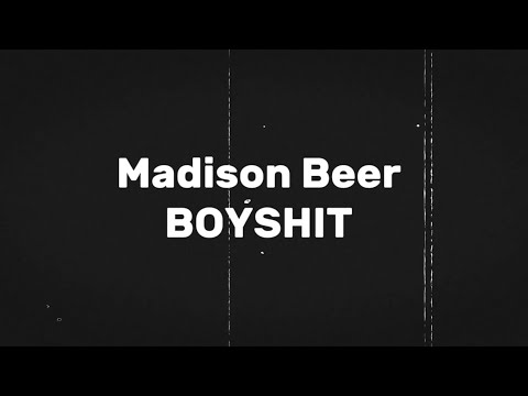 Boyshit - Madison Beer