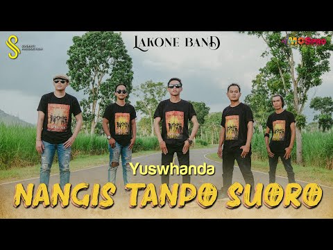 Yuswhanda feat Lakone Band - Nangis Tanpo Suoro (Official Music Video)