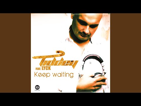 Keep Waiting (Milo.nl Remix)