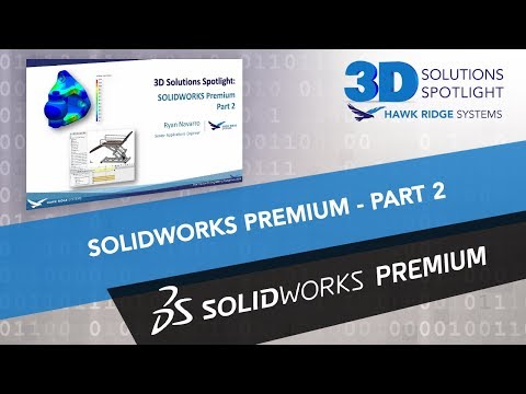 SOLIDWORKS Premium 2018 – Part 2