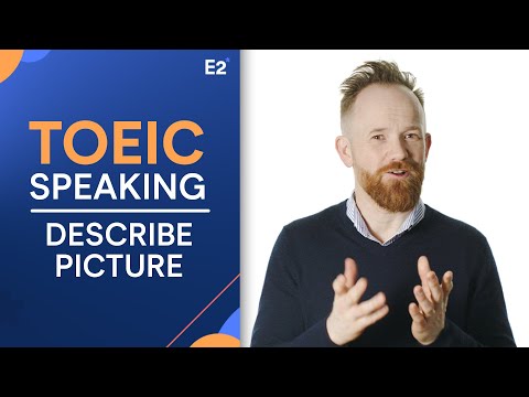 TOEIC Speaking: Useful Phrases for Describe Picture