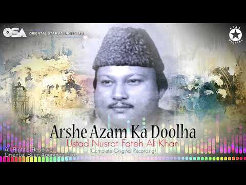 Arshe Azam Ka Doolha | Nusrat Fateh Ali Khan | complete full version | OSA Worldwide