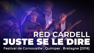 RED CARDELL  'Juste se le dire' [HQ HD]
