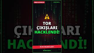 Tor Çıkış Noktaları Tehlikede mi? ⚠️ #shorts