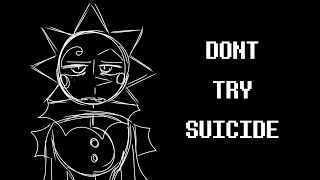 Don’t Try Suicide (TW: Suicide mentions) (SAMS animatic)