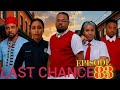 LAST CHANCE EPISODE 83