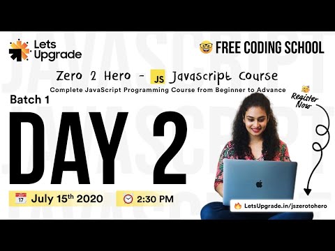 Day 2 Batch 1 Letsupgrade Javascript Essentials