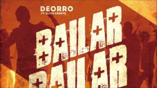 Deorro feat.  Elvis Crespo - Bailar (Extended Mix)