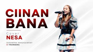 Download lagu CIINAN BANA Cover NESA || SERAMPAK MANAGEMENT X TRANSERA mp3 Download lagu CIINAN BANA Cover NESA || SERAMPAK MANAGEMENT X TRANSERA mp3