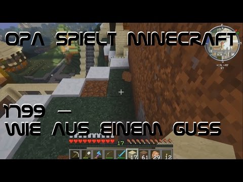 Opa spielt Minecraft 1799 – Wie aus einem Guss