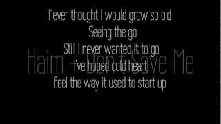 Haim - Don&#39;t Save Me (lyrics)