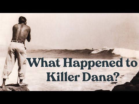 What happened to Killer Dana?