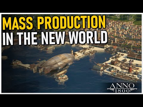 NEW WORLD MASS PRODUCTION!! - Anno 1800 MEGACITY Beauty Build | Part 18