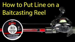 How to Put New Fishing Line onto a Baitcasting Reel Spool